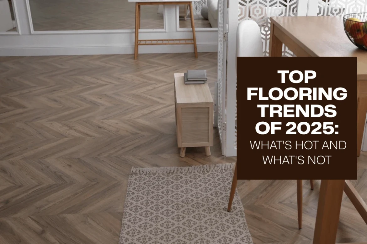 Top Flooring Trends of 2025 - Remodeling Essential